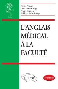 L'anglais pour les sciences de santé. 5e édition - Carnet Didier - Charpy Jean-Pierre - Bastable Phil