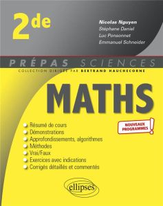 Mathématiques Seconde. 2e édition - Nguyen Nicolas - Daniel Stéphane - Ponsonnet Luc -