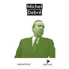 Michel Debré - Perrier Jérôme