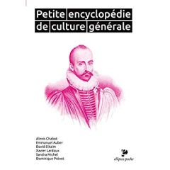 Petite encyclopédie de culture générale - Chabot Alexis - Auber Emmanuel - Elkaim David - La
