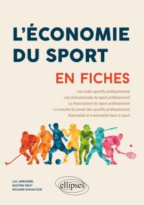 L'économie du sport en fiches - Arrondel Luc - Drut Bastien - Duhautois Richard