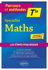 Spécialité Maths Terminale. Edition 2020 - Obaton Vincent