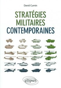 Stratégies militaires contemporaines - Cumin David