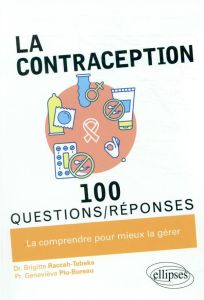 La contraception - Raccah-Tebeka Brigitte - Plu-Bureau Geneviève