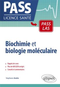 Biochimie et biologie moléculaire - André Stéphane