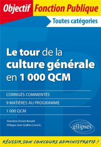 Le tour de la culture générale en 1000 QCM - Drevet-Benatti Valentine - Quillien Philippe-Jean