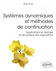 Systèmes dynamiques et méthodes de continuation. Applications en biologie et dynamique des populatio - Roux Jean
