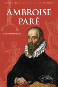 Ambroise Paré - Dadoune Jean-Pierre