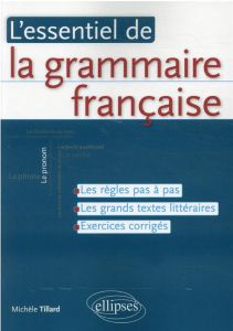L'essentiel de la grammaire française - Tillard Michèle