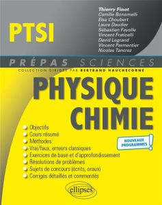 Physique-Chimie PTSI. 4e édition - Finot Thierry - Choubert Elsa - Fayolle Sébastien