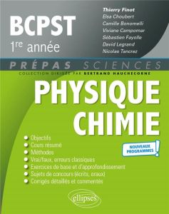Physique-Chimie BCPST 1re année. 3e édition - Finot Thierry - Choubert Elsa - Bonomelli Camille