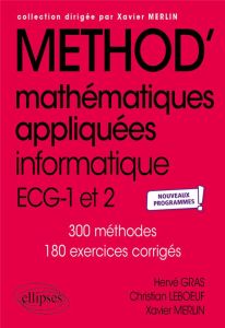 Mathématiques appliquées ECG 1re et 2e années. Edition 2022 - Gras Hervé - Leboeuf Christian - Merlin Xavier