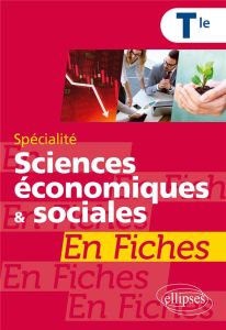 Spécialité Sciences économiques et sociales en fiches Tle - Brun Jean-Paul - Mourey David