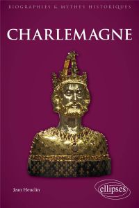 Charlemagne - Heuclin Jean - Curveiller Stéphane