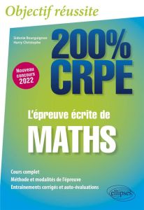 L'épreuve écrite de maths. Edition 2022 - Bourguignon Sidonie - Christophe Harry - Candau Ol