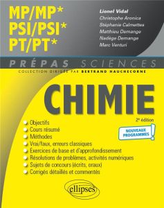 Chimie MP/MP* PSI/PSI* PT/PT*. 2e édition - Vidal Lionel - Aronica Christophe - Calmettes Stép