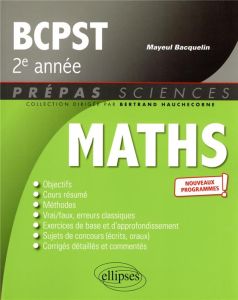 Mathématiques BCPST 2e année. Edition 2022 - Bacquelin Mayeul - Hauchecorne Bertrand