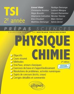 Physique-Chimie TSI 2e année. 2e édition - Vidal Lionel - Aronica Christophe - Bourdin Régis