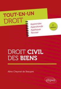 Droit civil des biens - Cheynet de Beaupré Aline