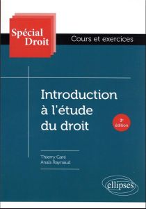 Introduction à l'étude du droit - Garé Thierry - Raynaud Anaïs
