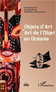 Objets d'art et art de l'objet. Actes du XXIe Colloque Corail - Barbé Dominique - Perez Michel - Zimmer René