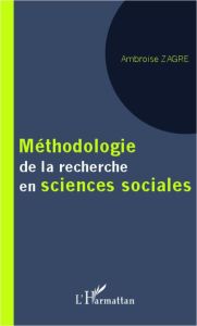 Méthodologie de la recherche en sciences sociales - Zagre Ambroise