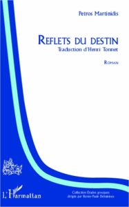 Reflets du destin - Martinidis Petros - Tonnet Henri