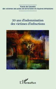 20 ans d'indemnisation des victimes d'infractions - Mercier Michel