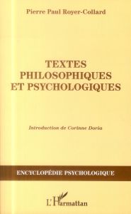Textes philosophiques et psychologiques - Royer-Collard Pierre-Paul - Doria Corinne