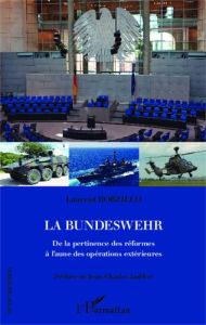 La Bundeswehr. De la pertinence des réformes à l'aune des opérations extérieures - Borzillo Laurent - Jauffret Jean-Charles