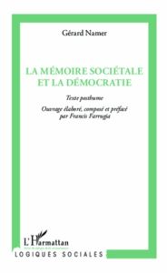 La mémoire sociétale et la démocratie - Namer Gérard - Farrugia Francis