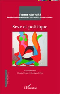 L'Homme et la Société N° 189-190, 2013/3-4 : Sexe et politique - Didry Claude - Sélim Monique