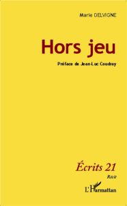 Hors jeu - Delvigne Marie - Coudray Jean-Luc