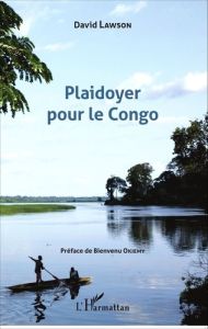 Plaidoyer pour le Congo - Lawson David - Okiemy Bienvenu