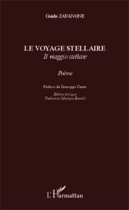 Le voyage stellaire. Edition bilingue français-italien - Zavanone Guido - Conte Giuseppe - Baccelli Monique