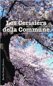 Les Cerisiers de la Commune - Baquiast Paul