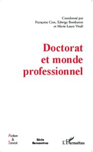 Doctorat et monde professionnel - Cros Françoise - Bombaron Edwige - Vitali Marie-La