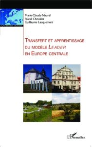 Transfert et apprentissage du modèle Leader en Europe centrale - Maurel Marie-Claude - Chevalier Pascal - Lacquemen