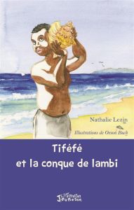 Tiféfé et la conque de lambi - Lezin Nathalie - Buch Orson