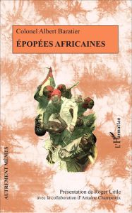 Epopées africaines - Baratier Albert - Little Roger