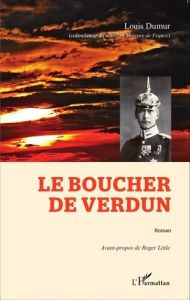 Le boucher de Verdun - Dumur Louis - Little Roger