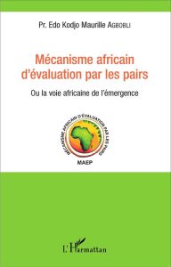 Mécanisme africain d'évaluation par les pairs - Agbobli Edo Kodjo Maurille