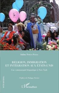 Religion, immigration et intégration aux Etats-Unis - Tobías Pérez Salim - Portier Philippe