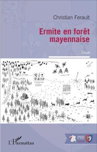Ermite en forêt mayennaise - Ferault Christian