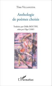 Anthologie de poèmes choisis - Villanueva Tino - Boutry Odile - Caro Olga