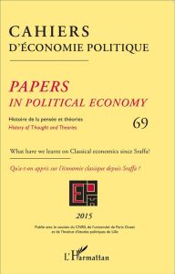 Cahiers d'économie politique N° 69/2015 : Histoire de la pensée et théories. Qu'a-t-on appris sur l' - Mardellat Patrick