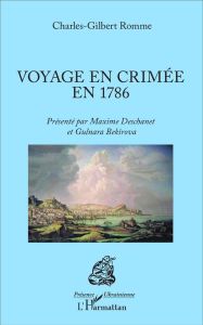 Voyage en Crimée en 1786 - Romme Charles-Gilbert - Deschanet Maxime - Bekirov