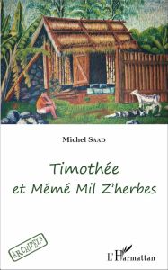 Timothée et Mémé Mil Z'herbes - Saad Michel