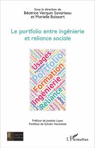 Le portfolio entre ingénierie et reliance sociale - Verquin Savarieau Béatrice - Boissart Marielle - L