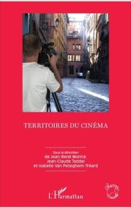 Territoires du cinéma - Morice Jean-René - Taddei Jean-Claude - Van Petegh